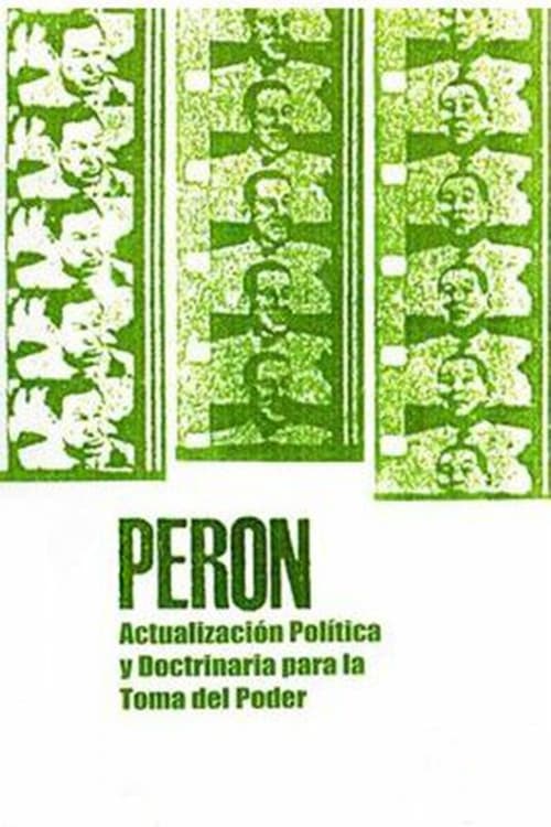 thumb Perón: actualización política y doctrinaria para la toma del poder