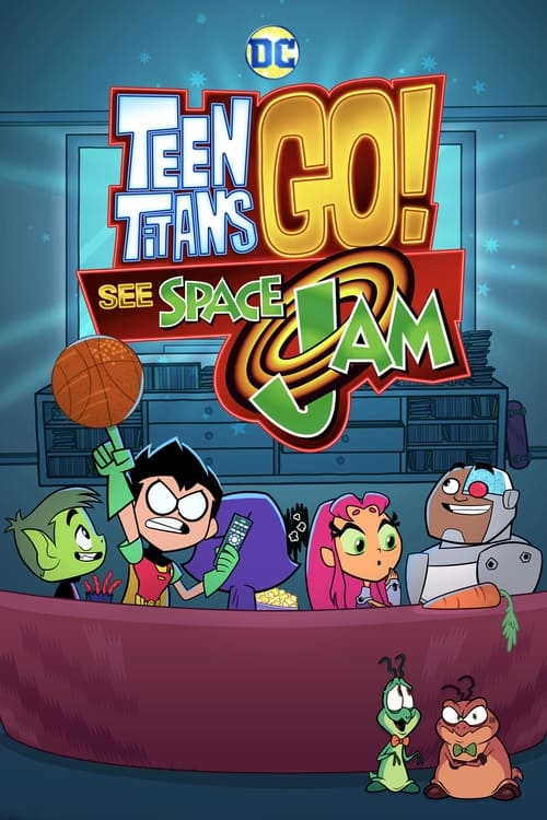 thumb Teen Titans Go! See Space Jam