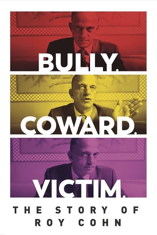 thumb Bully. Coward. Victim. The Story of Roy Cohn