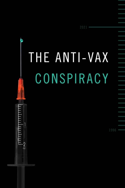 thumb The Anti-Vax Conspiracy