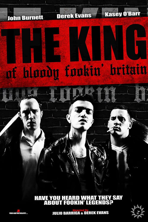 thumb The King of Bloody Fookin' Britain